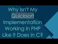 Why Isn t My Quicksort Implementation Working in PHP Like It Does in C