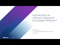 Introduction to VMware vSphere Encrypted vMotion