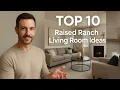 Top 10 Raised Ranch Living Room Ideas