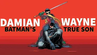 Exploring Damian Wayne - Batman s True Son