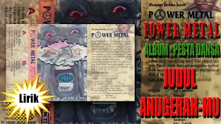rock lawas lirik lagu power metal anugerah mu album pesta dansa