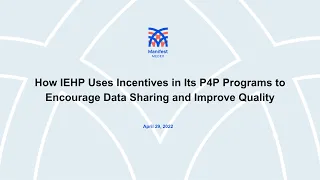 How IEHP uses incentives in their P4P programs to encourage data sharing and improve quality