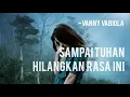 Download Lagu Vanny Vabiola SAMPAI TUHAN HILANGKAN RASA INI || Lirik Lagu