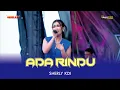 Download Lagu ADA RINDU - SHERLY KDI | ADELLA LIVE PEMUDA BRATI BERSATU
