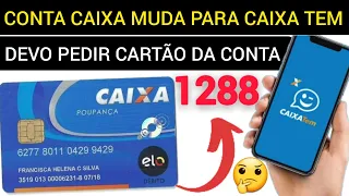 CONTA POUPANÇA CAIXA 1288 - DEVO PEDIR O CARTÃO DA NOVA CONTA?