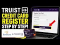 How to register with SunTrust transition Truist credit card portal - Step By Step