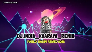 Download DJ.MOF CITY-INDIA_REMIX 2022.BY-PABLO BADIN MP3