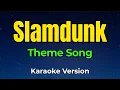 Lagu SlamDunk Theme Song | Karaoke Version