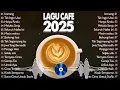 Download Lagu Lagu akustik Cafe Hits 2024 || Teman setia saat bekerja dan santai