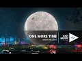 Download Lagu Luka Kloser - One More Time (Moonfall Movie OST)
