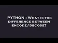 PYTHON What is the difference between