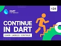 continue labeled continue in Dart Dart tutorial