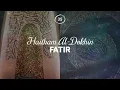 Download Lagu Haitham Al-Dokhin - Surah 35. Fatir