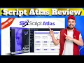 Script Atlas Review Streamline Your Content Generation