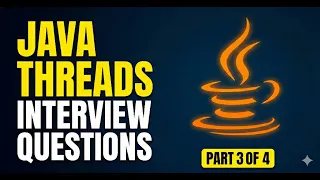 Java Multithreading Interview Questions Part MUST Know