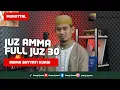 Download Lagu Murottal | Juz Amma ( Juz 30 )  | Irama  Bayyati Kurdi