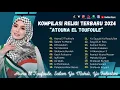 Download Lagu Sholawat Terbaru || Full Album Sholawat Palestina Viral 2024 | Atouna El Toufoule - Salam Ya Mahdi