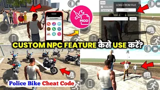 New Custom NPC Feature How To Use & Police Bike Cheat Code 🔥 | KXP VINEET YT 