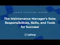 The Role of a Maintenance Manager Skills Responsibilities and Tools for Success
