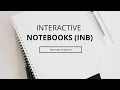 GETTING STARTED WITH INTERACTIVE NOTEBOOKS INB