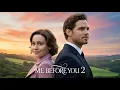 Lagu Me Before You 2 (2026) – First Trailer | Emilia Clarke, Richard Madden