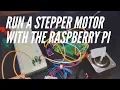How to Run a Stepper Motor with the Raspberry Pi