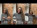 Braid With Me DIY Small Box Braids Doing Small Long Box Braids For The First Time