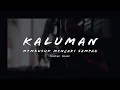 Download Lagu KALUMAN - Membusuk Menjadi Sampah Guitar Cover