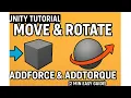 Unity Tutorial How To Move Rotate Objects with AddForce AddTorque 2 Min Easy Guide