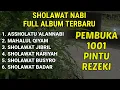 Lagu SHOLAWAT NABI 2025, PENARIK REZEKI PALING MUSTAJAB, MEMBUKA PINTU BERKAH DAN PINTU 1001 REZEKI