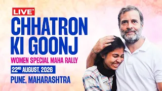 LIVE: LoP Shri Rahul Gandhi | Chhatron Ki Goonj | Women Special Maha Rally | Pune, Maharashtra