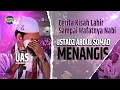 Download Lagu 🔴 CERITA KISAH LAHIR DAN WAFATNYA NABI, USTADZ ABDUL SOMAD MENANGIS