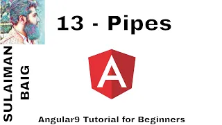 Angular 9 Tutorial for Beginners 13 - Pipes SULAIMAN BAIG