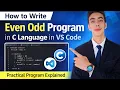 How to Write Even Odd Program in C Language VS Code Tutorial for Beginners