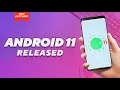 Android 11 Released Hands on all the features