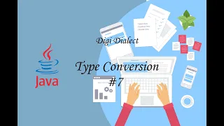 Lecture 7 Type conversion in java