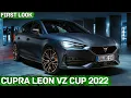 New 2022 Cupra Leon VZ Cup Special Edition - First Look