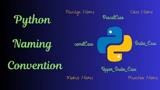 Python Naming Conventions Overview Case Types To Know About Python Naming Conventions In Hindi