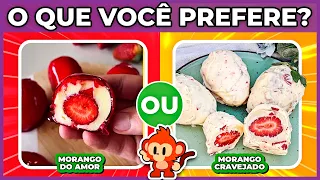🔁 O QUE VOCÊ PREFERE? 🍬🍓🧁 EDIÇÃO: DOCES | qual doce você mais gosta? COM MIKE🐵  #macaquiz