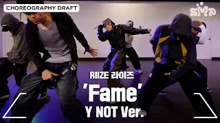 RIIZE 라이즈 'Fame' Choreography Draft (Y NOT Ver.)