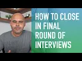 How to Close in Final Round of UX Interviews When Speaking to Executives