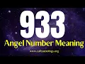 Angel Number 933 - Angel Number 933 Meaning Why Do You Keep Seeing 933