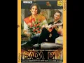 Lagu JATIN LALIT SPECIAL (Oonche Niche Parbaton Ke) Bada Din 1998 (Udit Ji \u0026 Alka Ji) Remastered Audio