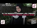 Download Lagu DJ TIA MONIKA X EMANG LAGI TAMVAN STYLE MASHUP MENGKANE VIRAL TIKTOK YANG KALIAN CARI 2025!!