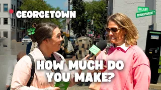 Asking People in Georgetown How Much They Make Salary Transparent Street