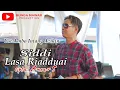 Download Lagu Lagu Bugis Abadi || SIDDI LASA RIADDUAI || Ust.Ambo Intang Azikin || cipta: Ansar S