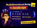 Multidimensional Array in JavaScript JS in Hindi