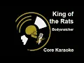 Bodysnatcher - King of the Rats [Karaoke Instrumental]