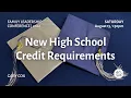 New High School Credit Requirements FLC WCFS 2026