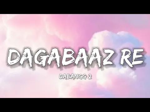 Download MP3 Dagabaaz Re (LYRICS) -  Dabangg 2 | Lyrical Bam Hindi